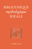 Bibliothèque mythologique idéale